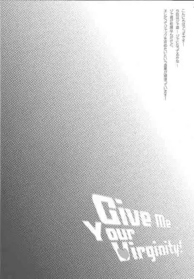 Give Me Your Virginity!