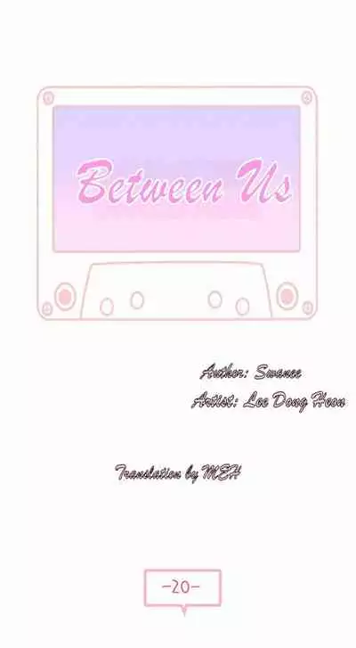 BETWEEN US Ch. 1-28