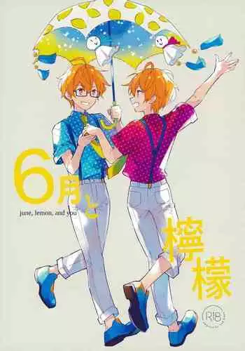 (Passion! VIRTU@L STAGE!) [Rolling box (Kanaru Tabito, Shiina Akira)] 6-gatsu to Lemon - june, lemon, and you (THE IDOLM@STER SideM)