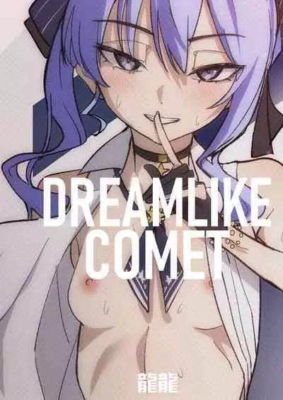 DREAMLIKE COMET