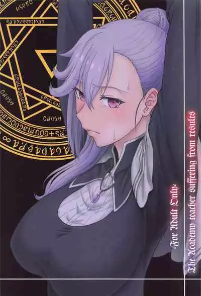 Jijoujibaku no Gakuin Kyoushi | An Academy Teacher Caught In Her Own Trap