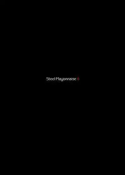 Steel Mayonnaise 6