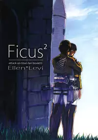 (FALL OF WALL Osaka) [Ongire (Tamy)] Ficus 2 (Shingeki no Kyojin)