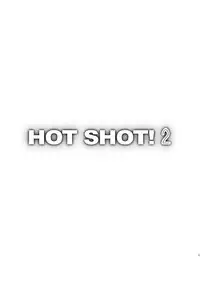 [HOTEL CALIFORNIA (Natsuno Suika)] HOTSHOT! 2 (Various) [Digital]