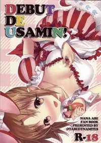 (SC60) [Otabe Dynamites (Otabe Sakura)] DEBUT DE USAMIN! (THE IDOLM@STER CINDERELLA GIRLS)