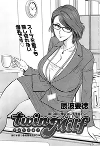 [Tatsunami Youtoku] twin Milf Ch. 1-14 + Bangai Hen